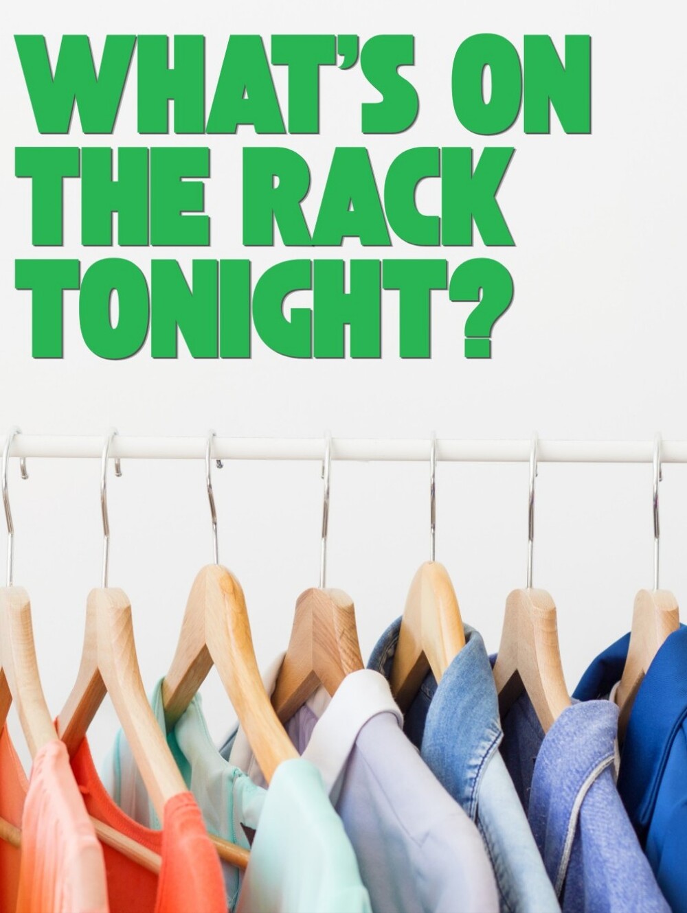What's On The Rack Tonight?